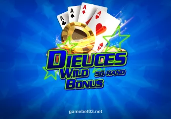 Bonus Deuces Wild 50 Hand - Trò chơi bài tại gamebet03