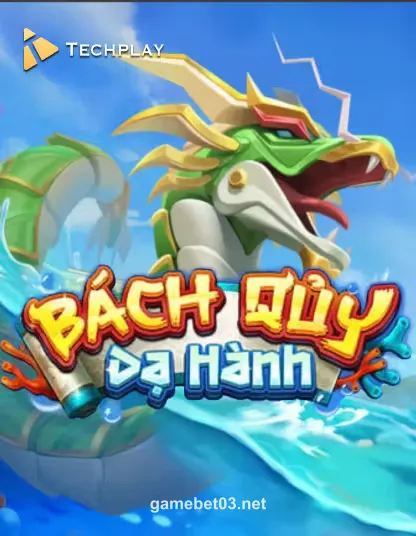 Hình ảnh trò chơi Techplay Fishing Bach Quy Da Hanh Portrait tại gamebet03